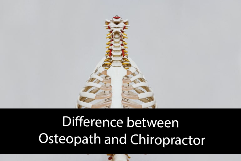 Difference between Osteopath and Chiropractor. Which one do you need?